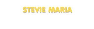 Der Vorname Stevie Maria
